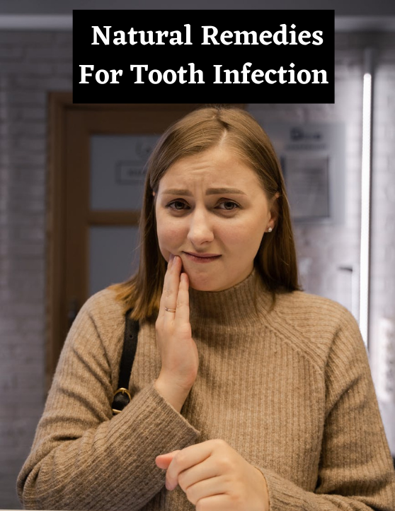 Natural remedies Tooth infection