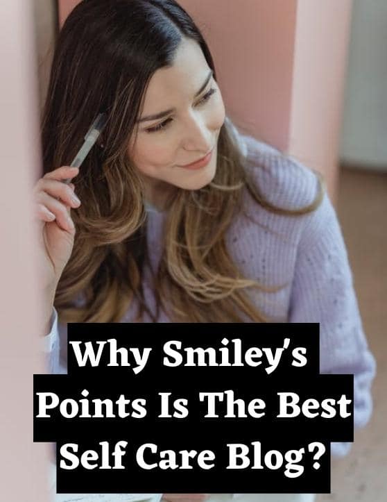 Smileys Points best Selfcare blog